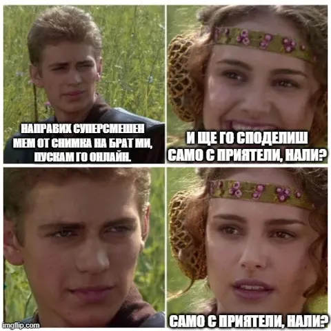 The “For the better, right?” meme