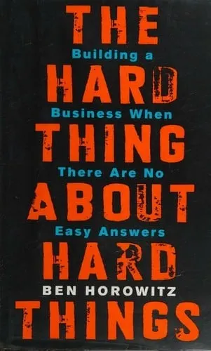 Корица на „The Hard Thing About Hard Things“